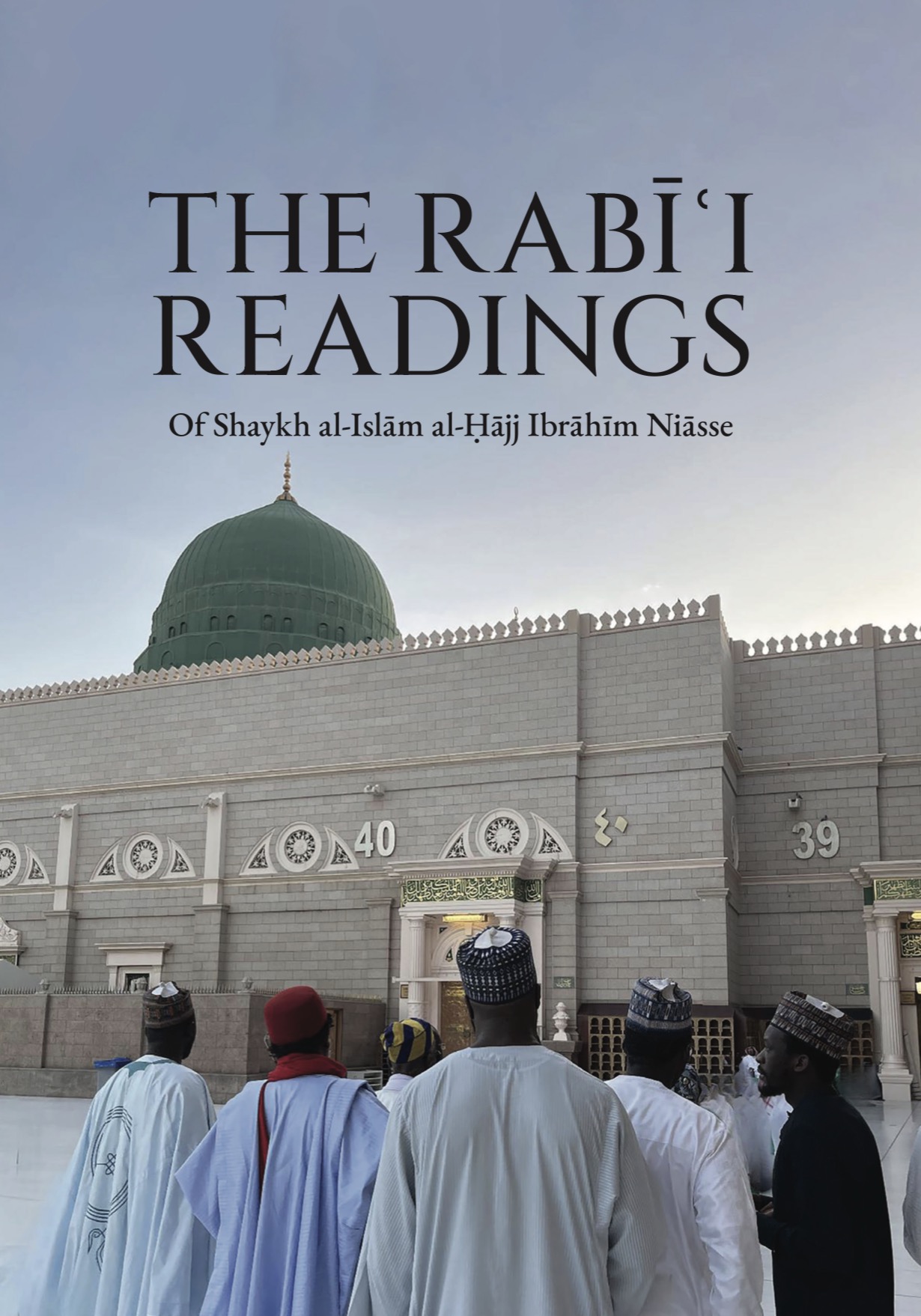 The Rabīʿī Readings Of Shaykh al-Islām al-Ḥājj Ibrāhīm Niasse